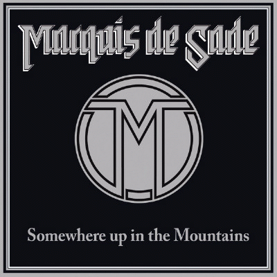 Marquis De Sade : Somewhere Up in the Mountains